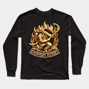 The Heroic Fireman: Ready to Tackle the Flames Long Sleeve T-Shirt